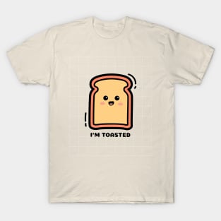 im toasted T-Shirt